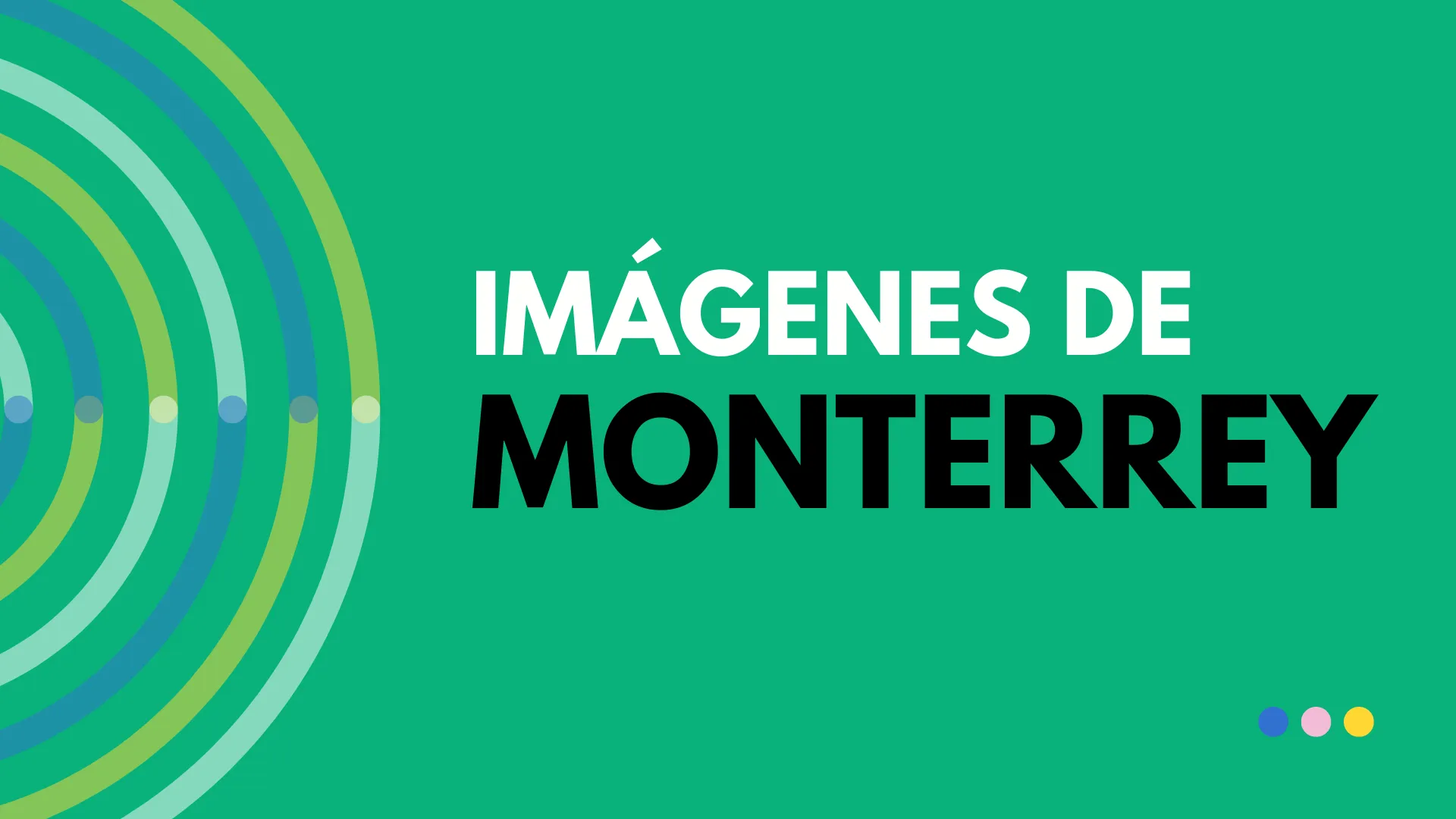 30 imagenes de Monterrey