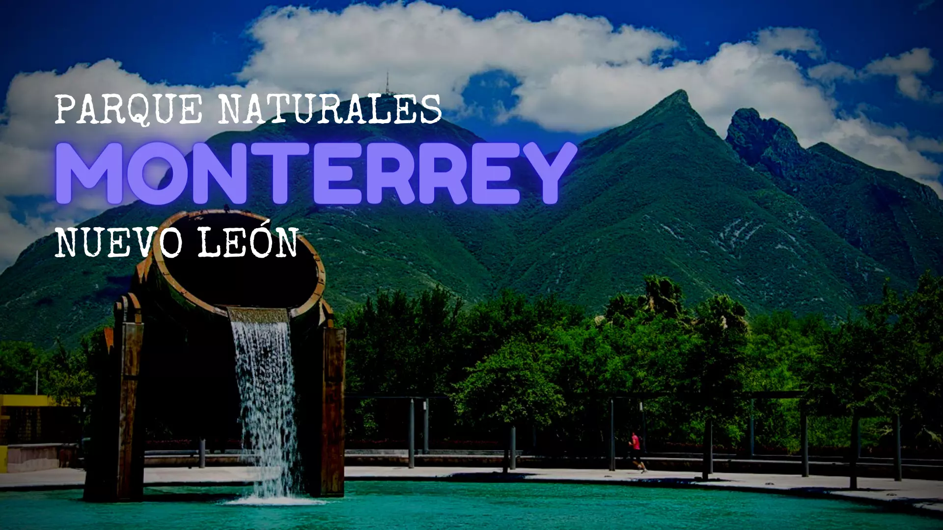 6 Mejores Parques Naturales de Monterrey - RankeaMexico